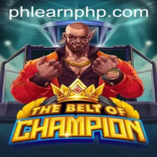 TheBeltOfChampion: Mastering the Quest for Glory